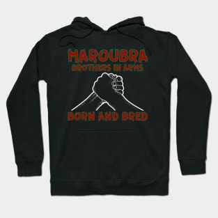 MAROUBRA - BROTHERS IN ARMS - BORN AND BRED - SOUTH SYDNEY COLOURS Hoodie